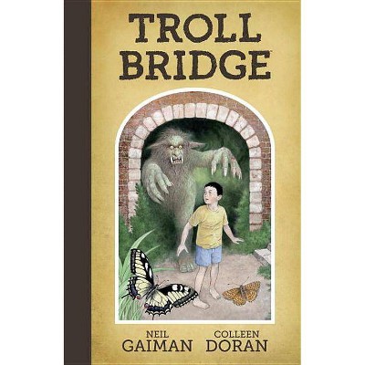  Neil Gaiman's Troll Bridge - (Hardcover) 