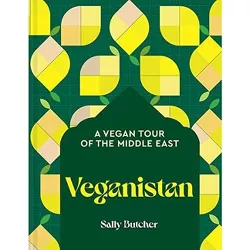 Veganistan - by  Sally Butcher (Hardcover)