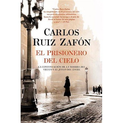 El Prisionero Del Cielo / the Prisoner of Heaven (Paperback) by Zafon Carlos Ruiz (Bilingual)