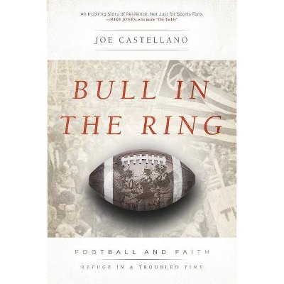 Bull in the Ring - by  Joe Castellano (Paperback)