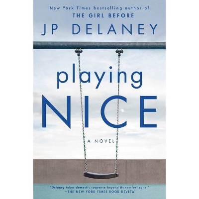 Playing Nice - by  Jp Delaney (Paperback)