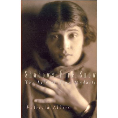 Shadows, Fire, Snow - by  Patricia Albers (Paperback)