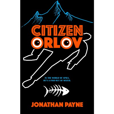 Citizen Orlov - by  Jonathan Payne (Paperback)