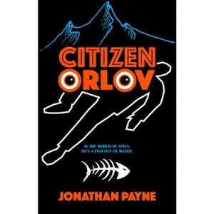 Citizen Orlov - by  Jonathan Payne (Paperback) - 1 of 1