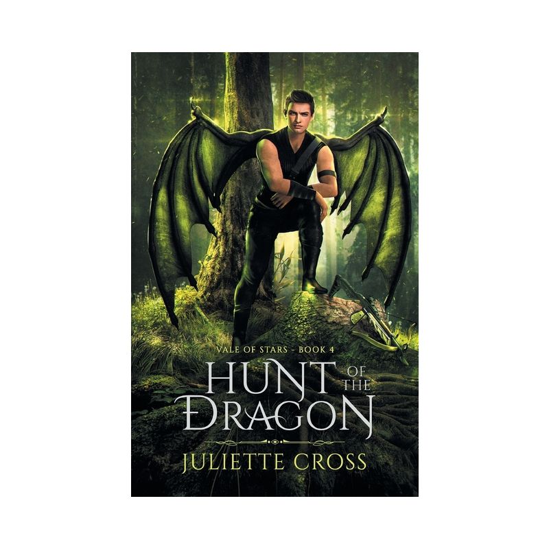 Hunt of the Dragon - (Vale of Stars) by  Juliette Cross (Paperback), 1 of 2