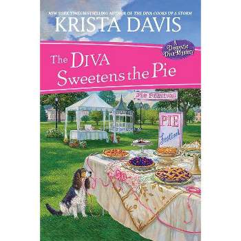 The Diva Sweetens the Pie - (Domestic Diva Mystery) by  Krista Davis (Paperback)