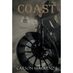 Coast - (Black Hawk MC) by  Carson MacKenzie (Paperback) - 1 of 1