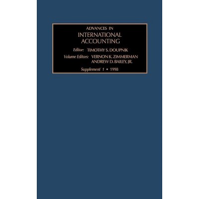 The Evolution of International Accounting Standards in Transitional and Developing Economies - (Advances in International Accounting) (Hardcover)