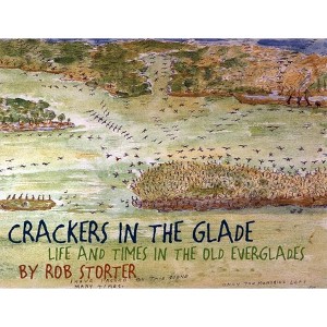 Crackers in the Glade - by  Rob Storter (Paperback) - 1 of 1
