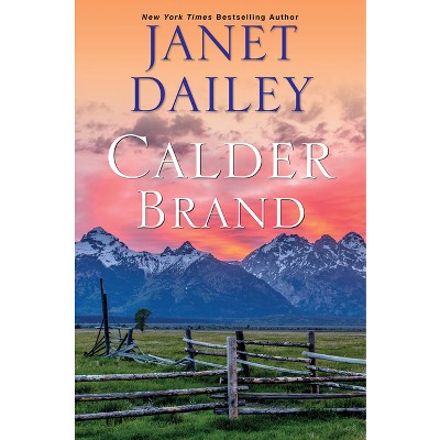 Calder Brand - (The Calder Brand) by Janet Dailey