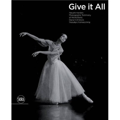 Give It All - (Hardcover)