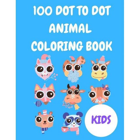 100 Dot To Dot Animal Coloring Book Large Print By Ana Brown Paperback Target