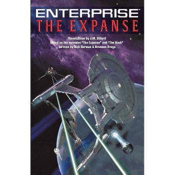 The Star Trek: Enterprise: The Expanse - by  J M Dillard (Paperback)