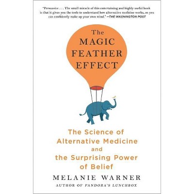 The Magic Feather Effect - by  Melanie Warner (Paperback)