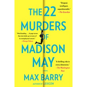The 22 Murders of Madison May - by  Max Barry (Paperback) - 1 of 1