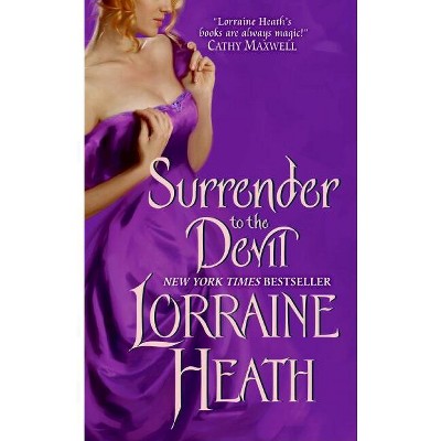 Surrender to the Devil - (Scoundrels of St. James) by  Lorraine Heath (Paperback)