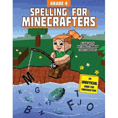 Spelling for Minecrafters: Grade 4 - by  Sky Pony Press (Paperback)