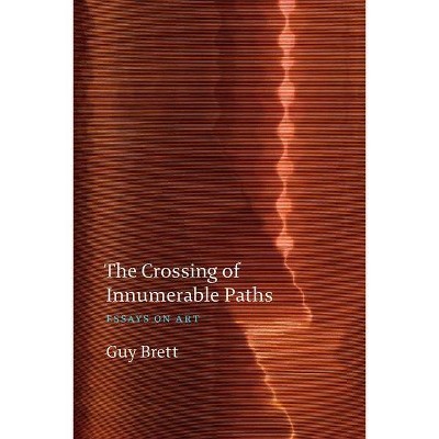 The Crossing of Innumerable Paths - (Paperback)