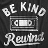 Mens Be Kind Rewind T Shirt Funny Retro VHS Tape Joke Tee For Guys - Crazy Dog Men's T Shirt - 2 of 4