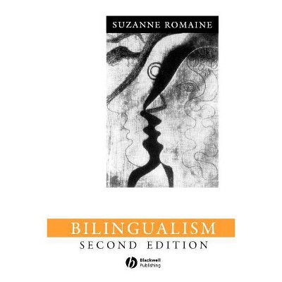 Bilingualism - (Language in Society) 2nd Edition by  Suzanne Romaine (Paperback)