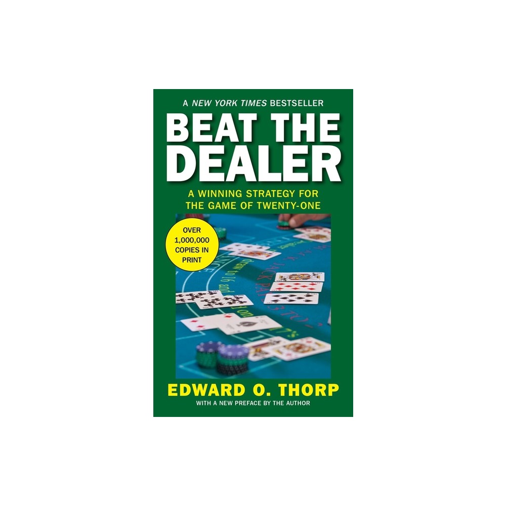 Beat the Dealer - by Edward O Thorp (Paperback)