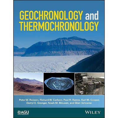 Geochronology and Thermochronology - (Wiley Works) (Paperback)