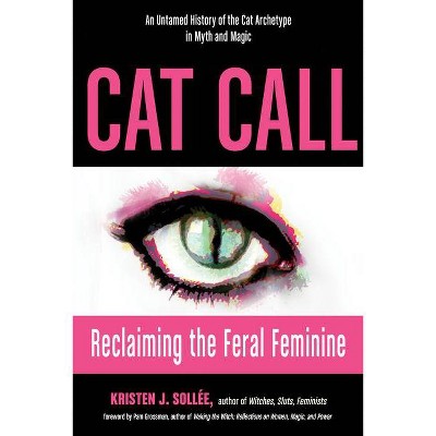 Cat Call - by  Kristen J Sollee (Paperback)