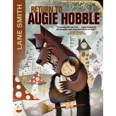 Return to Augie Hobble - by  Lane Smith (Paperback)