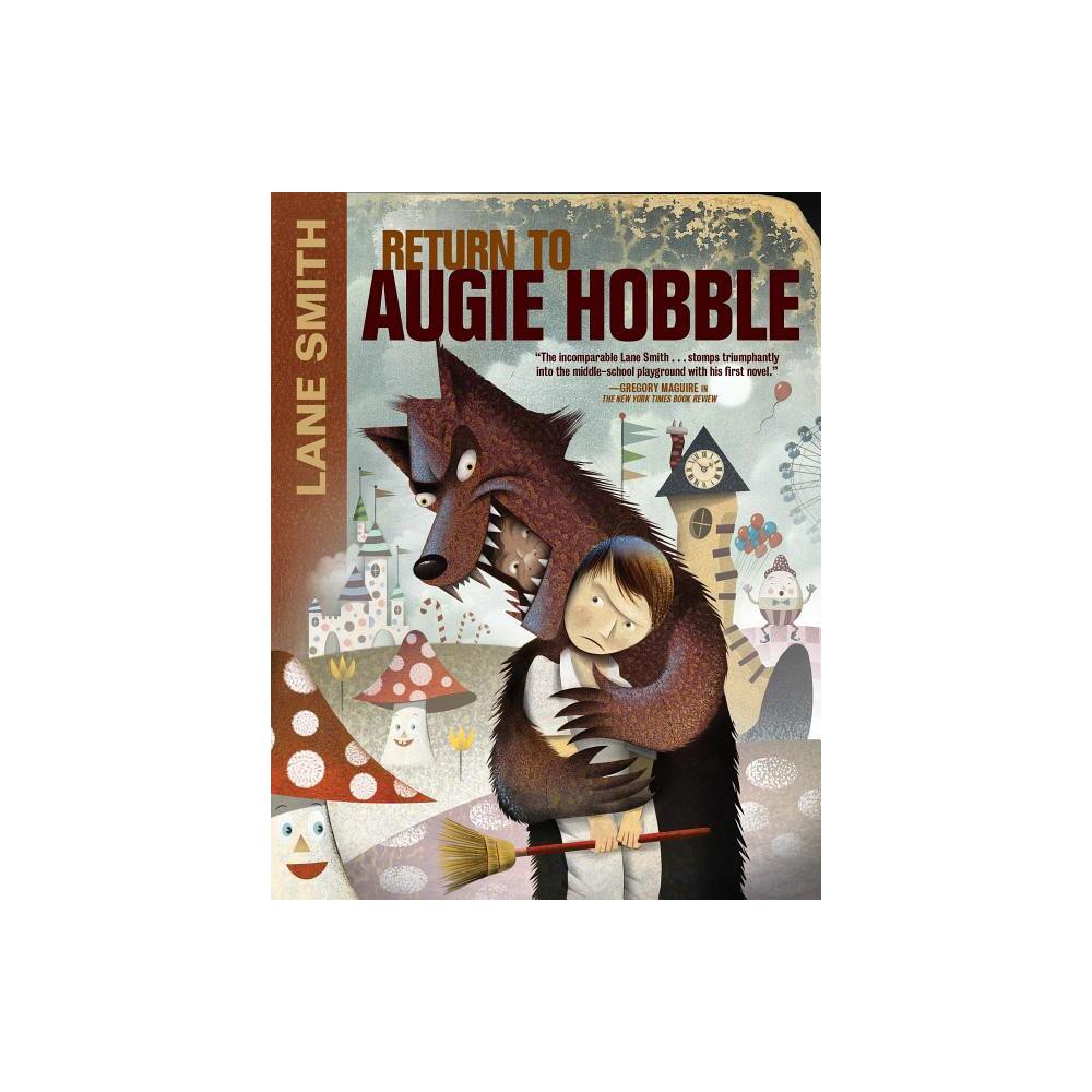 Return to Augie Hobble - by Lane Smith (Paperback)