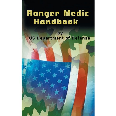 Ranger Medic Handbook - By U S Department Of Defense (hardcover) : Target