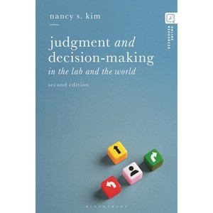 Judgment and Decision-making - 2nd Edition by  Nancy S Kim (Hardcover) - 1 of 1