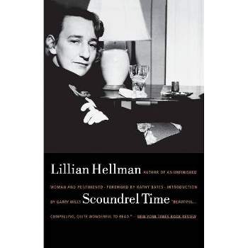 Scoundrel Time - by  Lillian Hellman & Kathy Bates (Paperback)