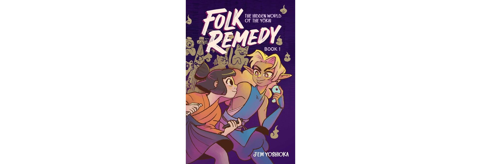 Folk Remedy: Book 1 - by  Jem Yoshioka (Paperback)
