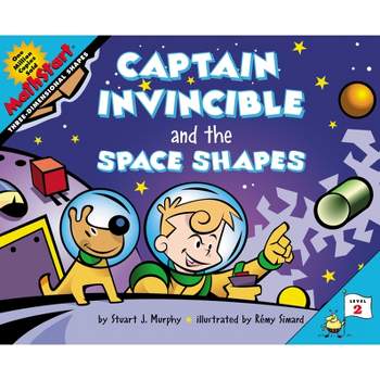 Captain Invincible and the Space Shapes - (Mathstart 2) by  Stuart J Murphy (Paperback)