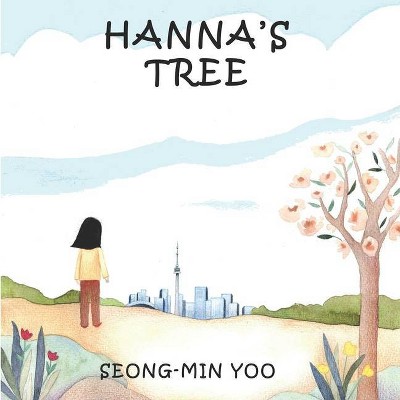 Hanna's Tree - by  Seong Min Yoo (Paperback)