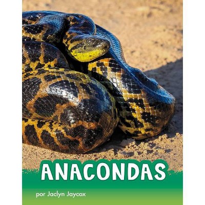 Anacondas - (Animals en Espanol) by  Jaclyn Jaycox (Hardcover)