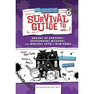 Sam's Supersecret Survival Guide to Boxing Up Brothers, Befriending Wizards, and Moving Into a New Home - (Supersecret Survival Guides) (Paperback)