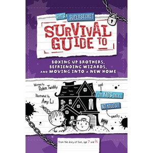 Sam's Supersecret Survival Guide to Boxing Up Brothers, Befriending Wizards, and Moving Into a New Home - (Supersecret Survival Guides) (Paperback) - 1 of 1