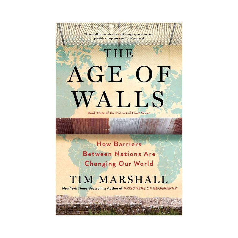 The Age of Walls - (Politics of Place) by  Tim Marshall (Paperback), 1 of 2