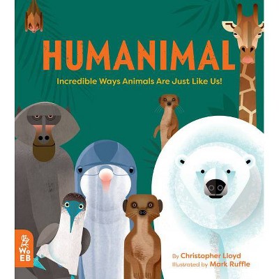 Humanimal - by  Christopher Lloyd (Hardcover)