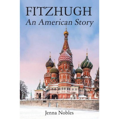 Fitzhugh - by  Jenna Nobles (Paperback)