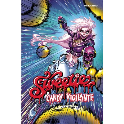 Sweetie Candy Vigilante - by  Suzanne Cafiero (Paperback)