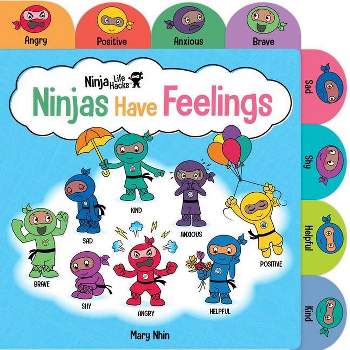 Ninja Life Hacks: Ninjas Have Feelings - by Mary Nhin (Board Book)