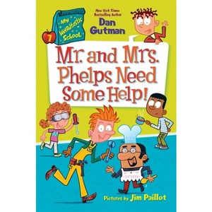 My Weirdtastic School #7: Mr. and Mrs. Phelps Need Some Help! - by Dan Gutman - 1 of 1