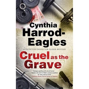 Cruel as the Grave - (Detective Inspector Slider Mystery) by Cynthia Harrod-Eagles - 1 of 1