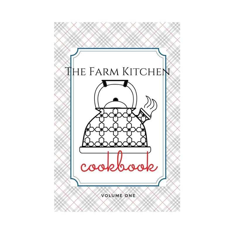 The Farm Kitchen, volume one - by  Melanie Schulz (Hardcover), 1 of 2