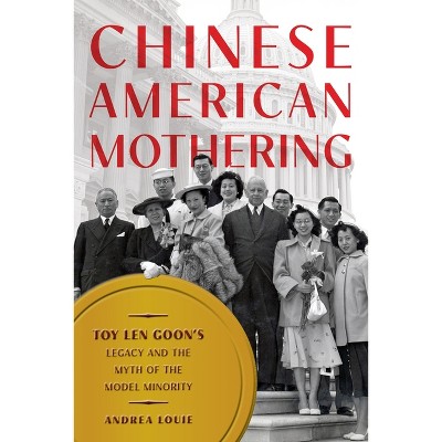Chinese American Mothering - by Andrea Louie