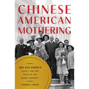 Chinese American Mothering - by Andrea Louie - 1 of 1