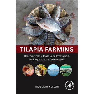 Tilapia Farming - by  Gulam Hussain (Paperback) - 1 of 1