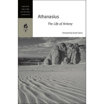 Athanasius - (HarperCollins Spiritual Classics) by  Harpercollins Spiritual Classics (Paperback)